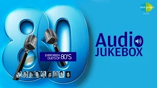 Evergreen Duets Of 80 S Classic Old Hindi Songs Audio Jukebox